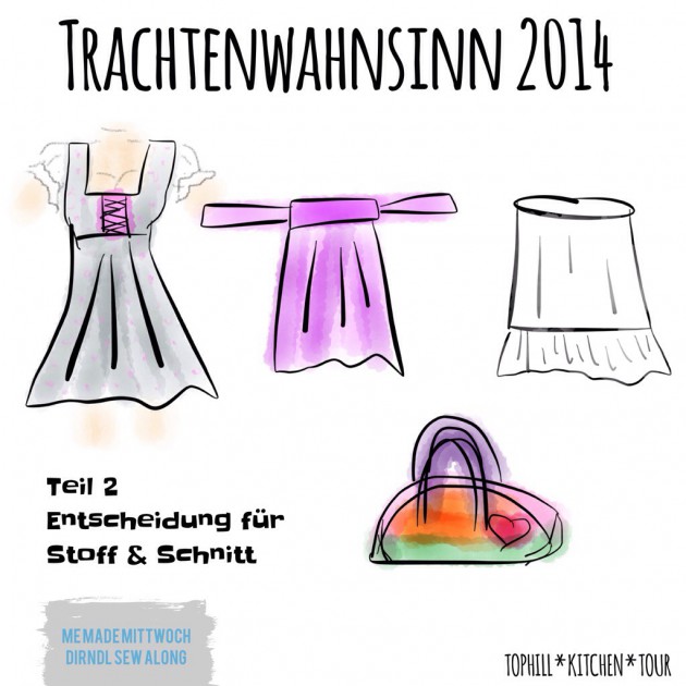 MMM Dirndl Sew Along | Trachtenwahnsinn 2014 – Entscheidung für Stoff und Schnitt