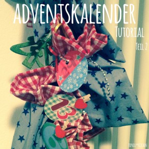 Tutorial Adventskalender nähen