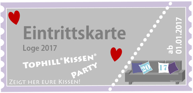 Eintrittskarte Tophill Kissen-Party 2017