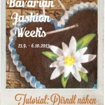 Bavarian Fashion Weeks | Tutorial "Dirndl nähen"