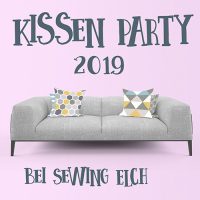 Kissenparty 2019 | Jetzt bei Sewing Elch